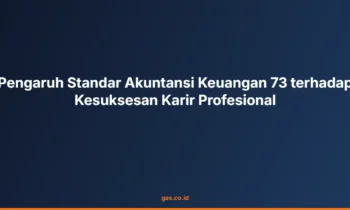 Standar Akuntansi Keuangan 73