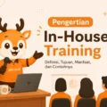 Apa Itu In-House Training? Pengertian dan 5 Keunggulannya Dibanding Public Training