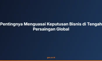 Menguasai Keputusan Bisnis