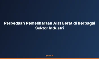 Pemeliharaan alat berat sektor