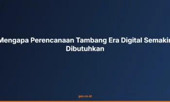 Perencanaan Tambang Era Digital