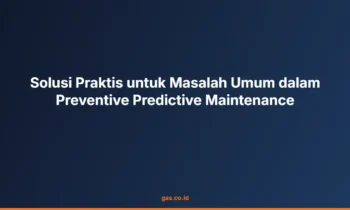 Preventive Predictive Maintenance