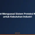Cara Cepat Menguasai Sistem Proteksi Kebakaran untuk Kebutuhan Industri