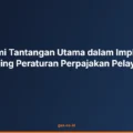 Memahami Tantangan Utama dalam Implementasi Training Peraturan Perpajakan Pelayaran