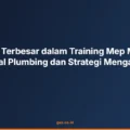 Tantangan Terbesar dalam Training Mep Mechanical Electrical Plumbing dan Strategi Mengatasinya