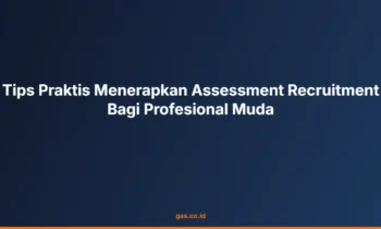assessment recruitment profesional muda