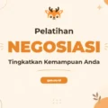 Training Negotiation Skill Tingkatkan Kemampuan Anda Mencapai Kesepakatan Optimal