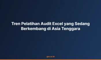 audit excel asia tenggara