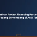 Tren Pelatihan Project Financing Pertambangan yang Sedang Berkembang di Asia Tenggara